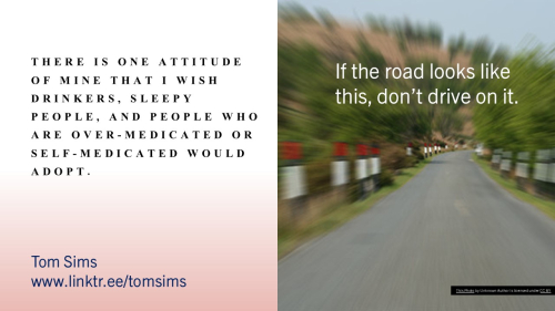 If the road looks like this  don’t drive on it