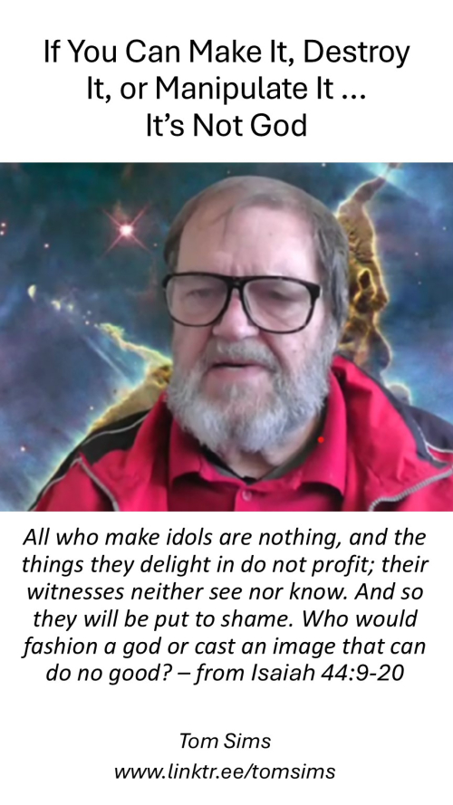 It Is Not God - Isaiah 44