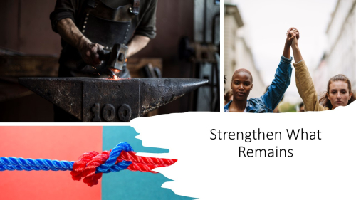 Strengthen what remains
