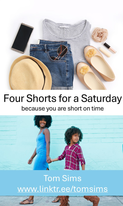 Four Shorts for a Saturday
